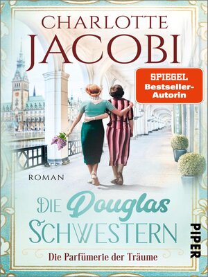cover image of Die Douglas-Schwestern – Die Parfümerie der Träume